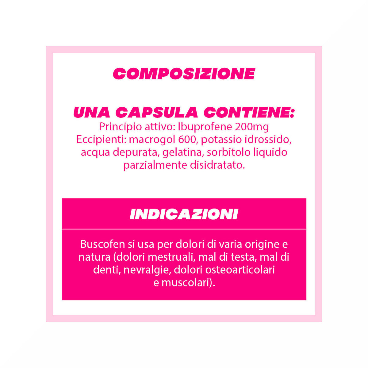 Buscofen 200 mg Con Ibuprofene Analgesico Contro Dolori Da Ciclo 12 Capsule Molli-9